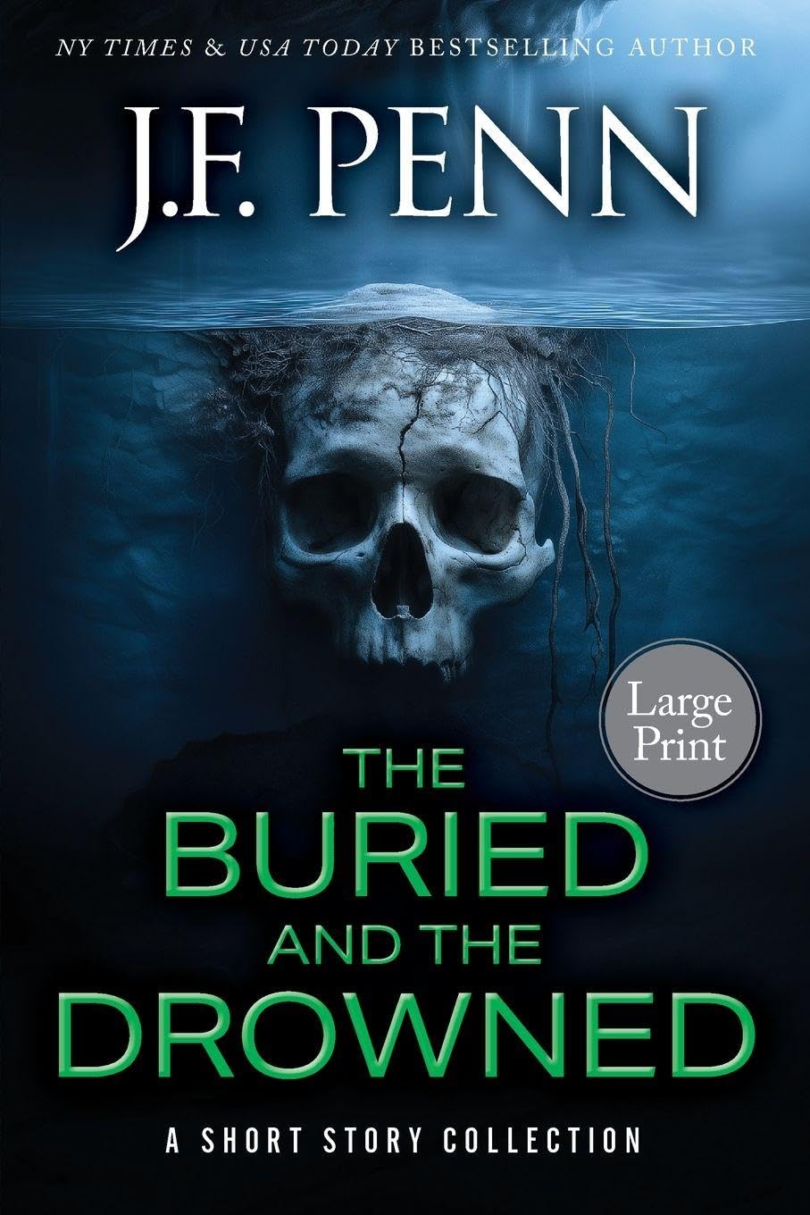 The Buried and the Drowned Large Print Essays & Short Stories