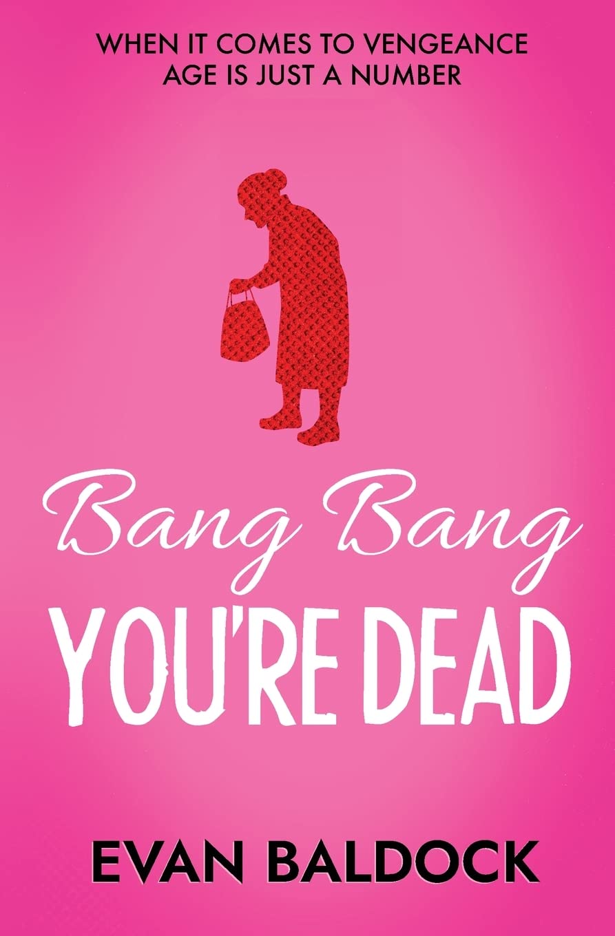 Bang Bang, You're Dead (Gloria Jones — Vigilante Killer, Band 1) Contemporary literature