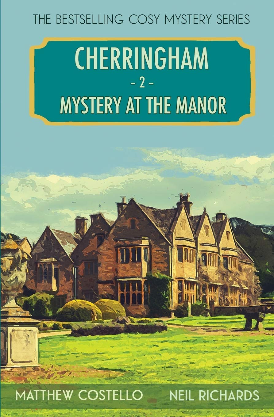Mystery at the Manor: A Cosy Mystery: A Cherringham Cosy Mystery (Cherringham: Mystery Shorts, Band 2) Contemporary literature Books
