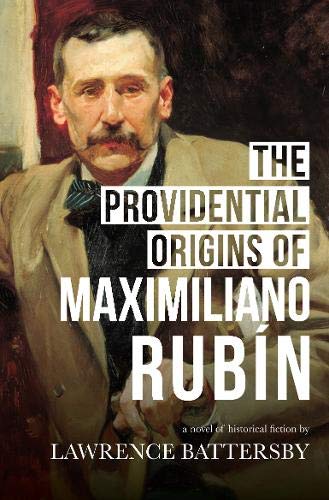 The Providential Origins of Maximiliano Rubin book