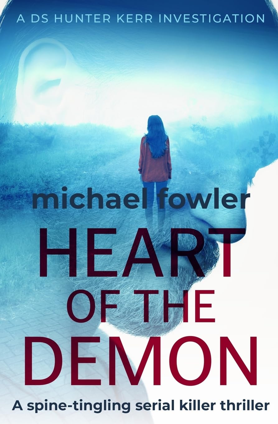 Heart of the Demon: A spine-tingling serial killer thriller (THE DS HUNTER KERR INVESTIGATIONS, Band 1) Contemporary literature