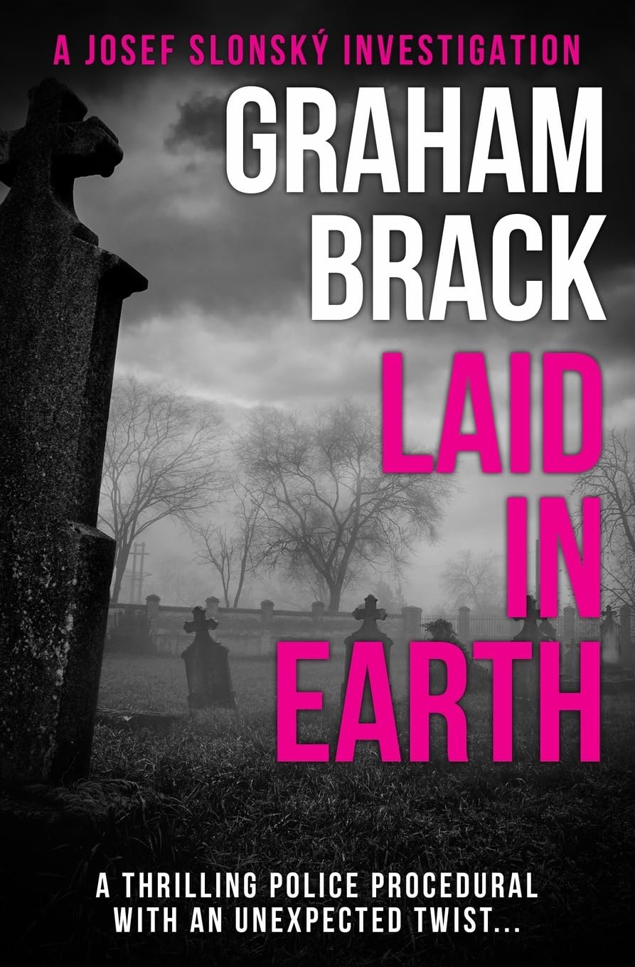 Laid In Earth (Josef Slonský Investigations, Band 6) Humour & Satire
