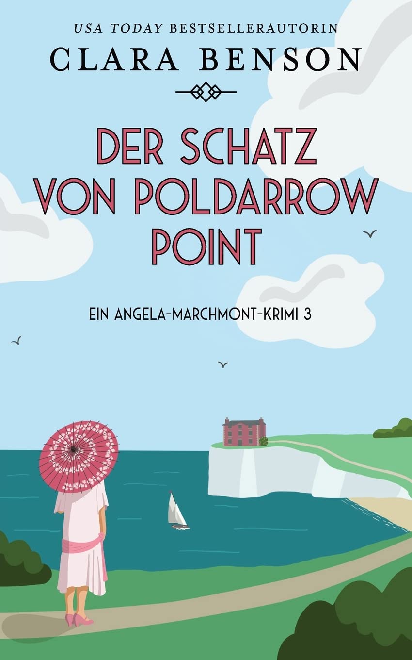 Der Schatz von Poldarrow Point (Ein Angela-Marchmont-Krimi, Band 3) Historical Fiction