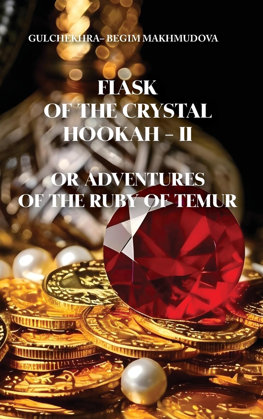 FLASK OF CRYSTAL HOOKAH-II  or ADVENTURES OF THE RUBY OF TEMUR Contemporary literature