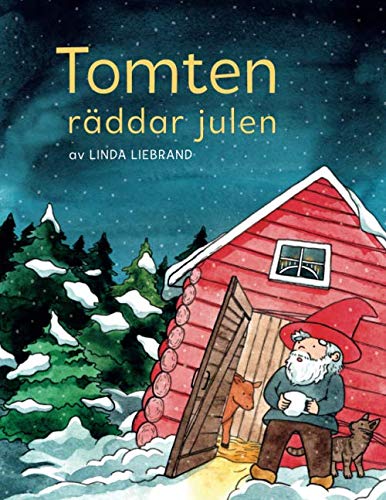 Tomten räddar julen: En julsaga om gårdstomten, jultomten och massor av julmagi Non-fiction