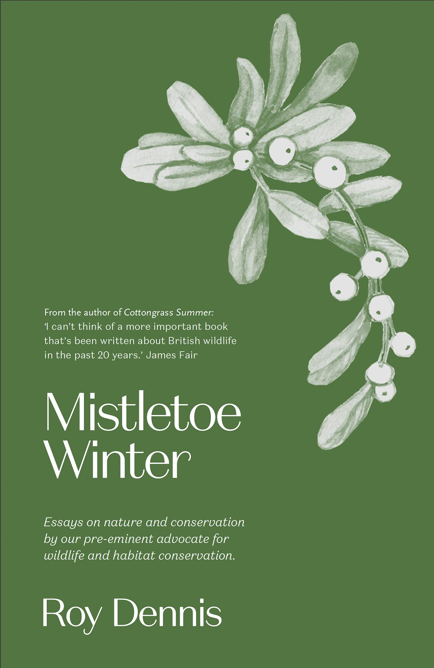 Mistletoe Winter: Essays of a Naturalist Throughout the Year Business & Technology