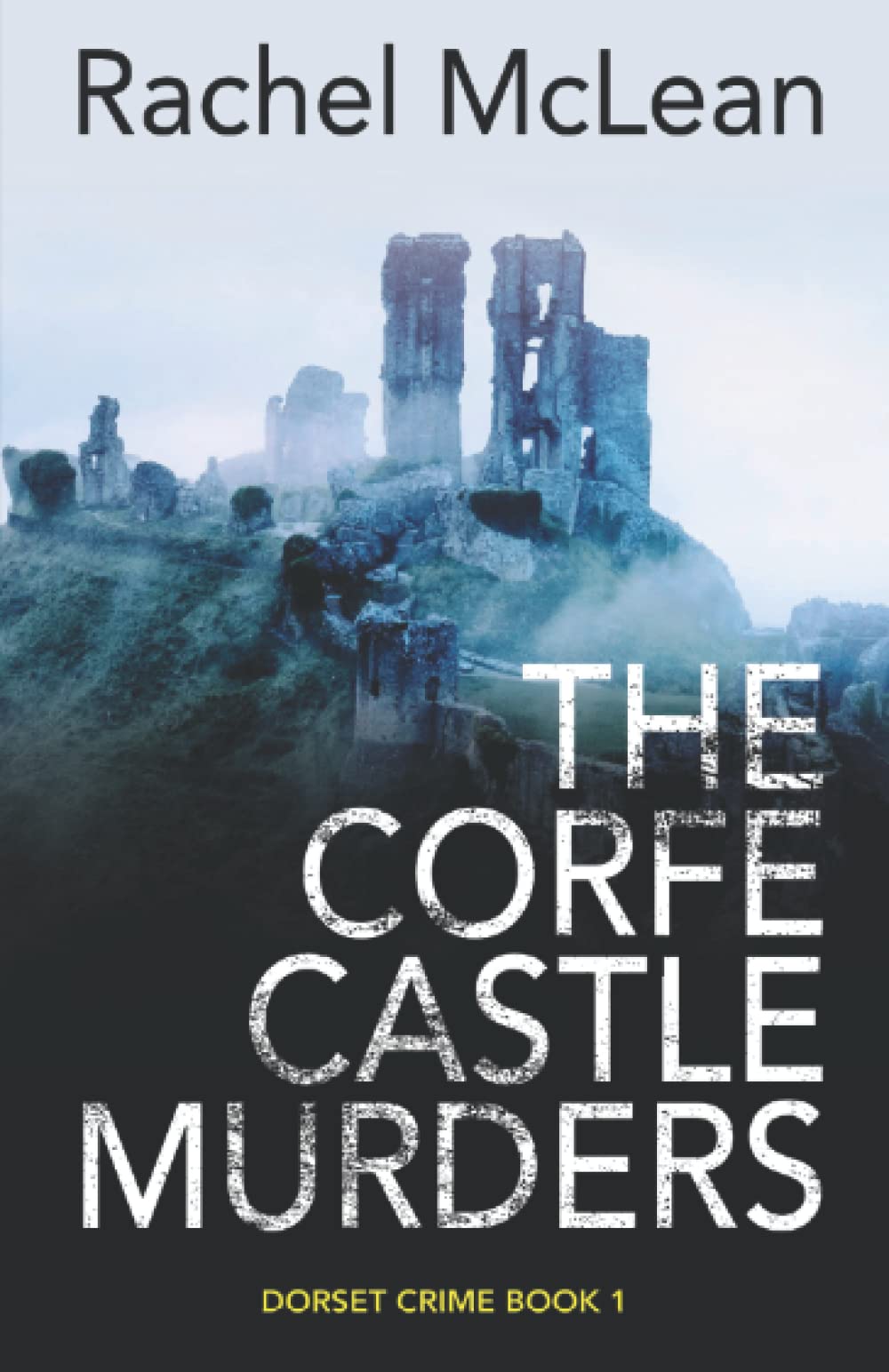 The Corfe Castle Murders (Dorset Crime, Band 1) Contemporary literature