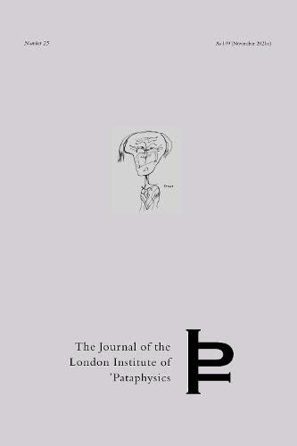 Antonin Artaud as Exemplar (Journal of the London Institute of ’Pataphysics, Band 25) Contemporary literature Books