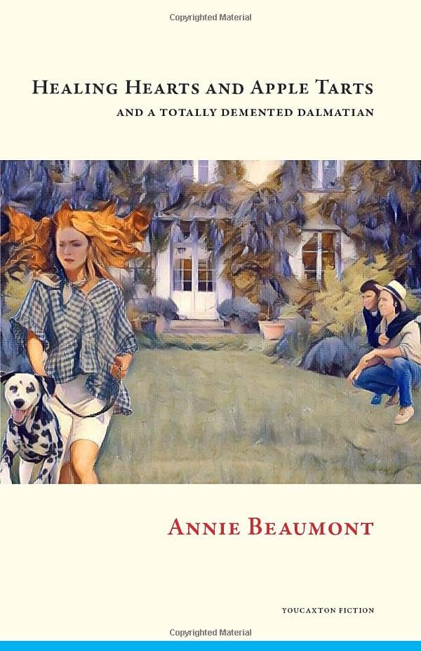 Healing Hearts and Apple Tarts: and a totally demented Dalmatian Contemporary literature