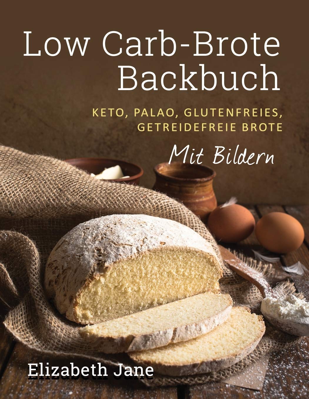 Low Carb-Brote Backbuch: Keto, Palao, Glutenfreies, Getreidefreie Brote - Mit Bildren Medicine