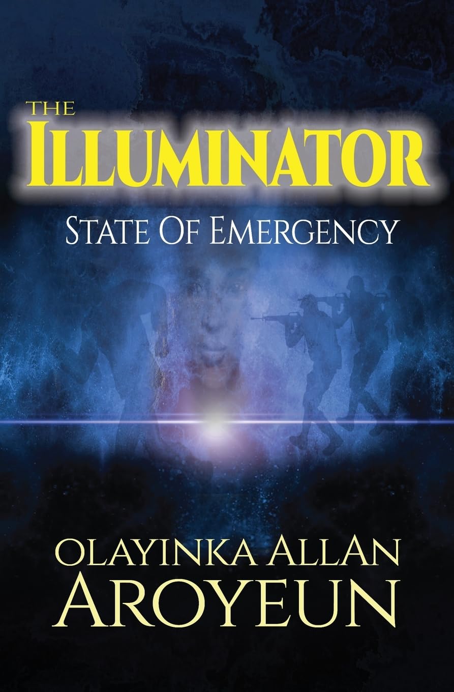 The Illuminator - State of Emergency Fiction
