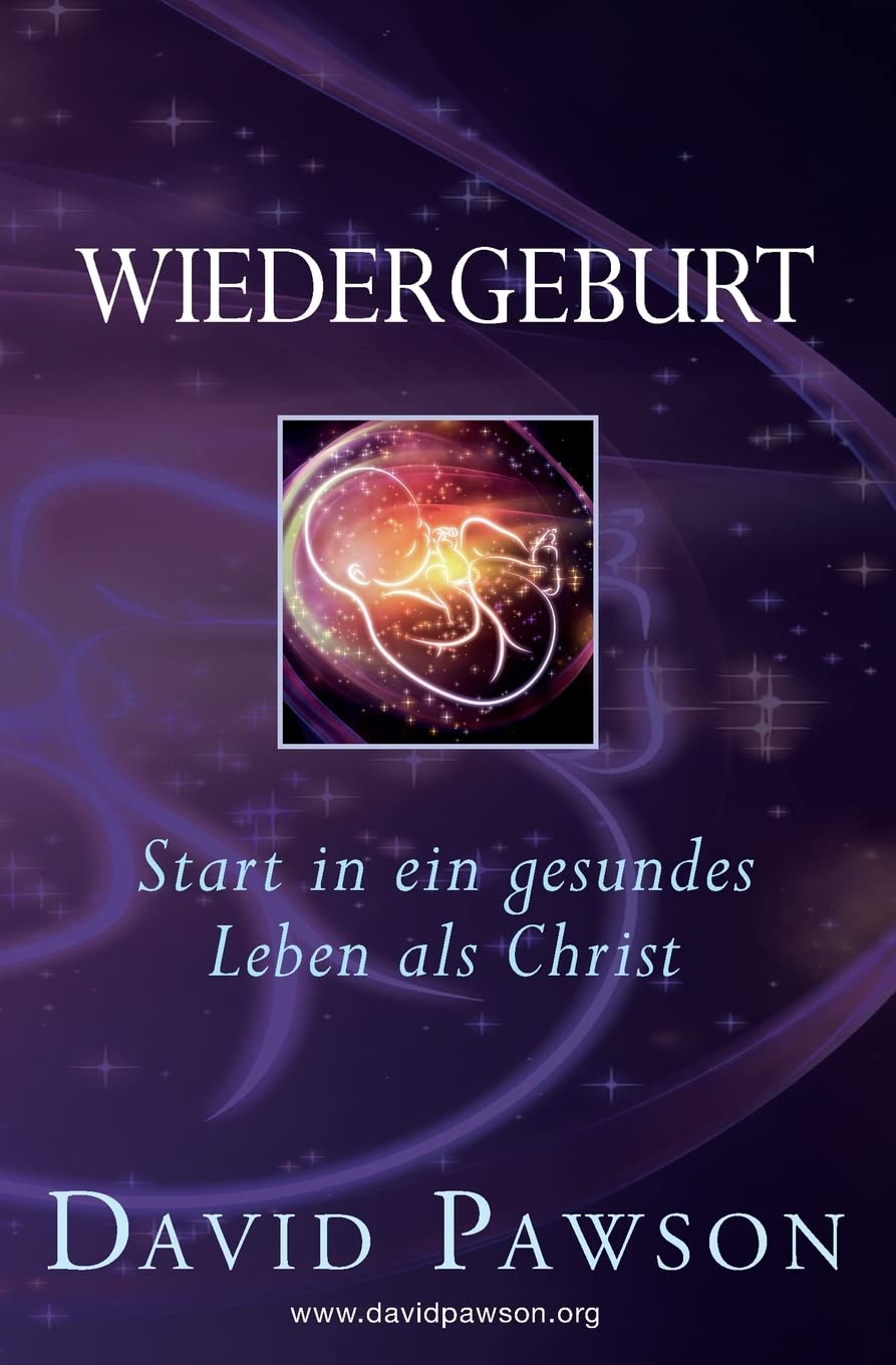 Wiedergeburt: Start in ein gesundes Leben als Christ book