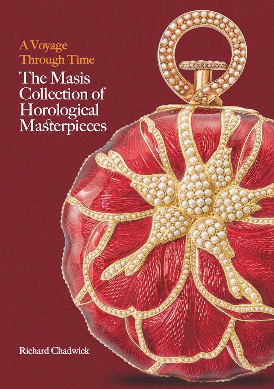 A Voyage Through Time: The Masis Collectiion of Horological Masterpieces book