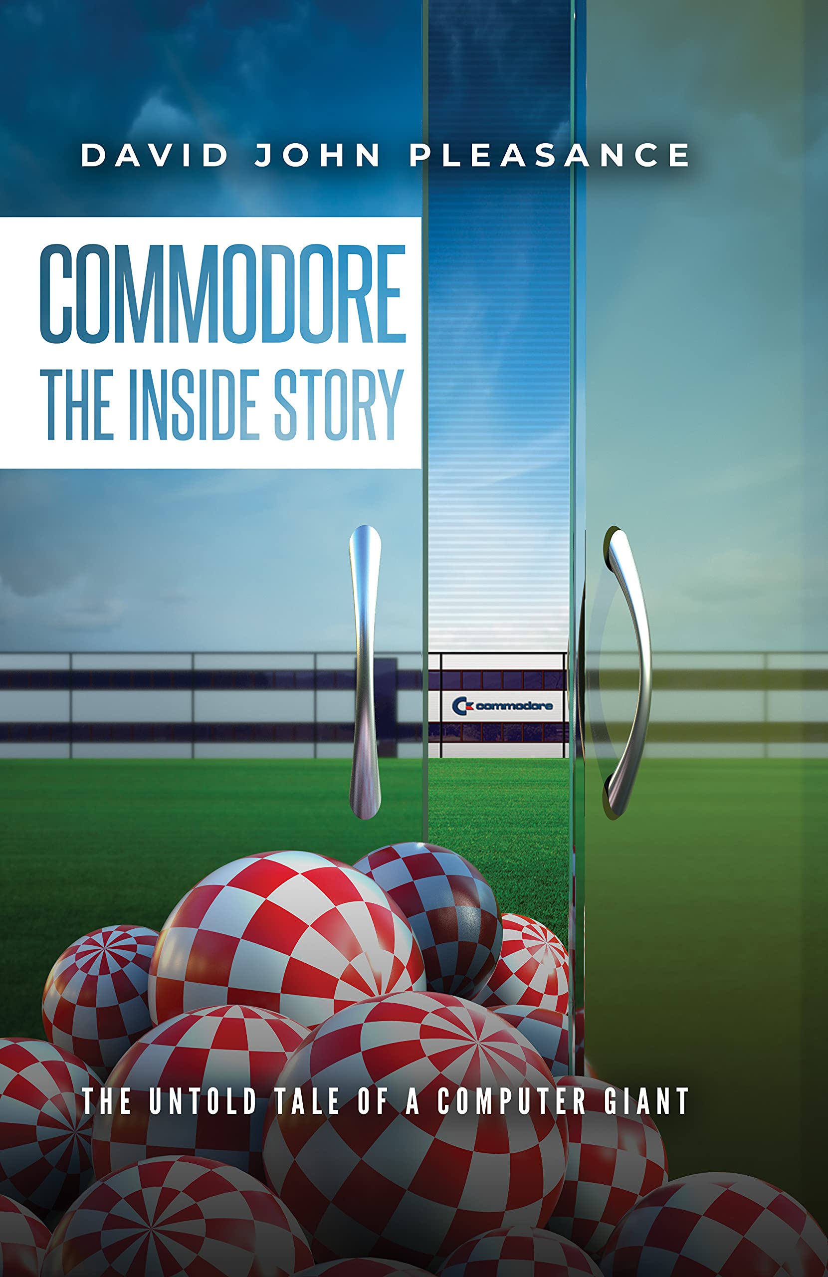 Commodore the Inside Story: The Untold Tale of a Computer Giant Books