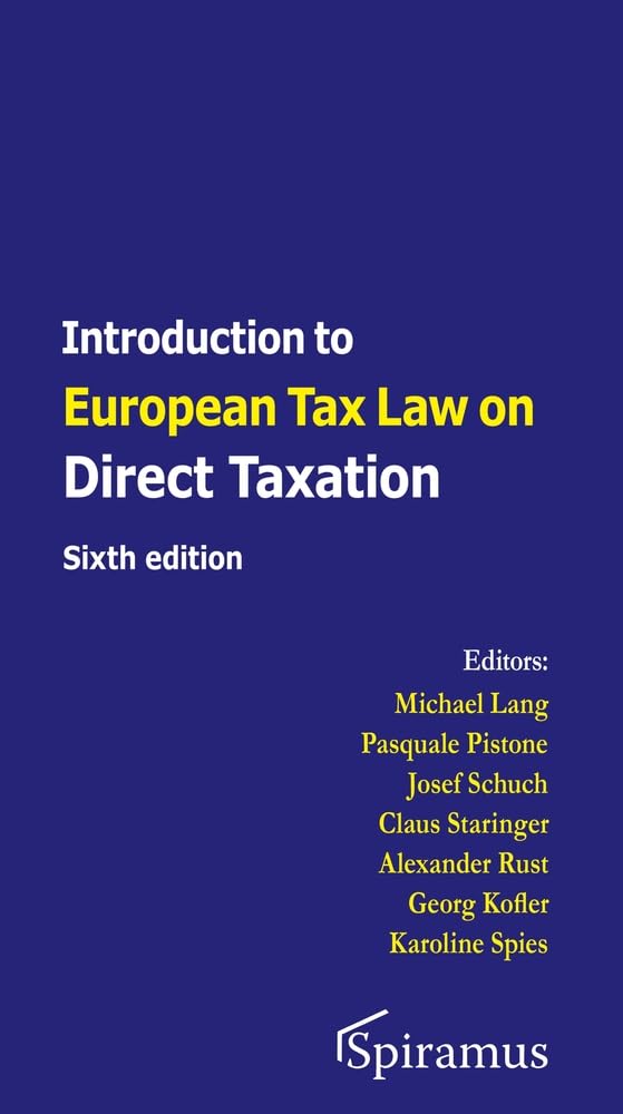 Introduction to European Tax Law on Direct Taxation: Sixth Edition Law