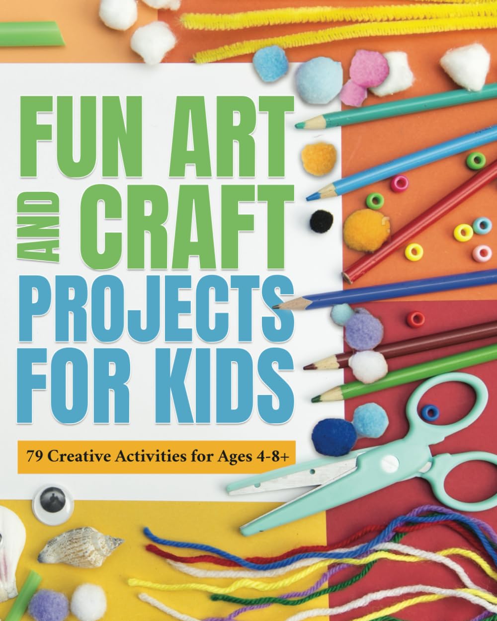 FUN ART AND CRAFT PROJECTS FOR KIDS: 79 CREATIVE ACTIVITIES FOR AGES 4-8 Tiptoi & Games