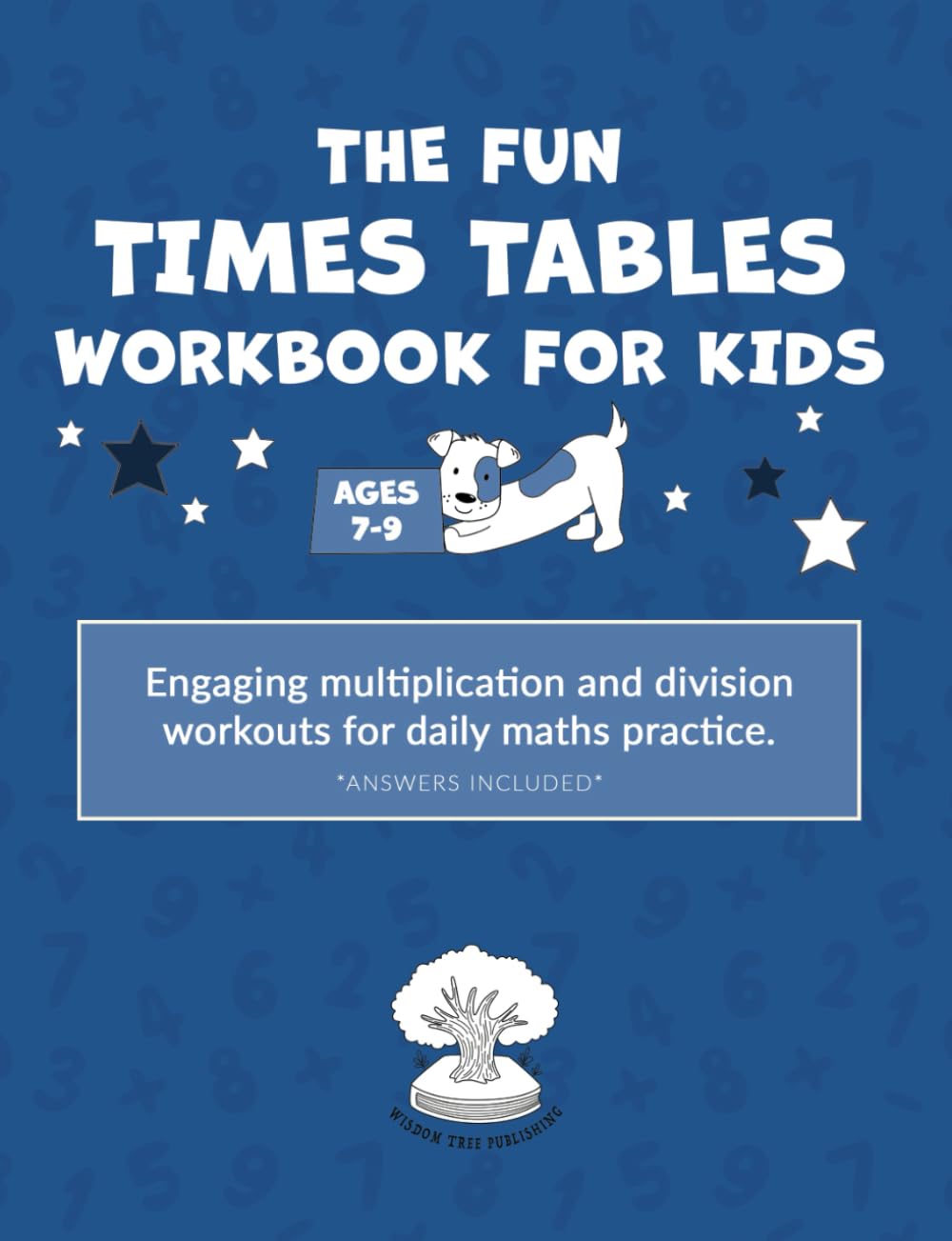 The Fun Times Tables Workbook for Kids (ages 7-9): Engaging multiplication and division workouts for daily maths practice Non-fiction