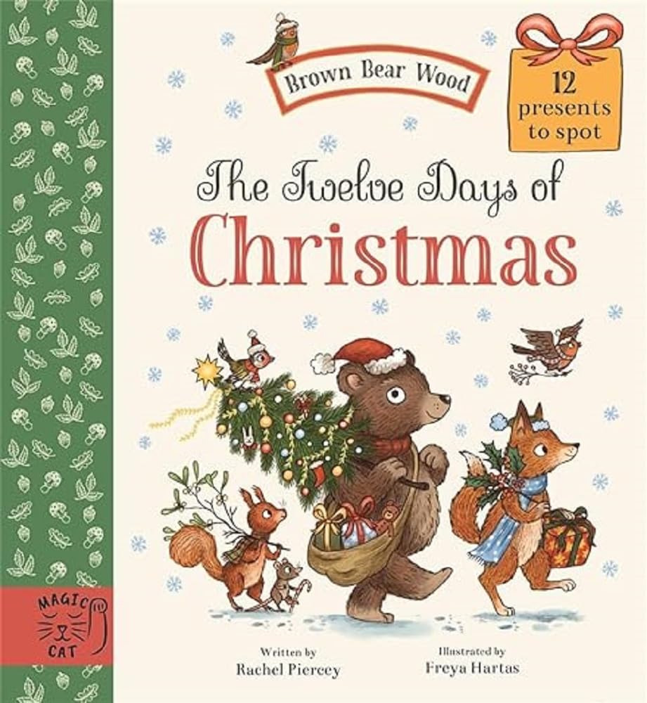 The Twelve Days of Christmas: 12 Presents to Find (Brown Bear Wood) Non-fiction