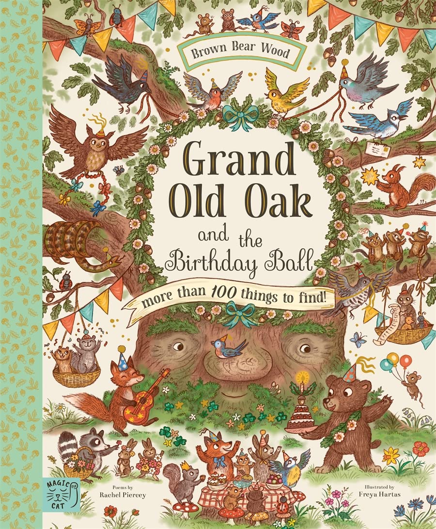 Grand Old Oak and the Birthday Ball: More Than 100 Things to Find (Brown Bear Wood) Non-fiction