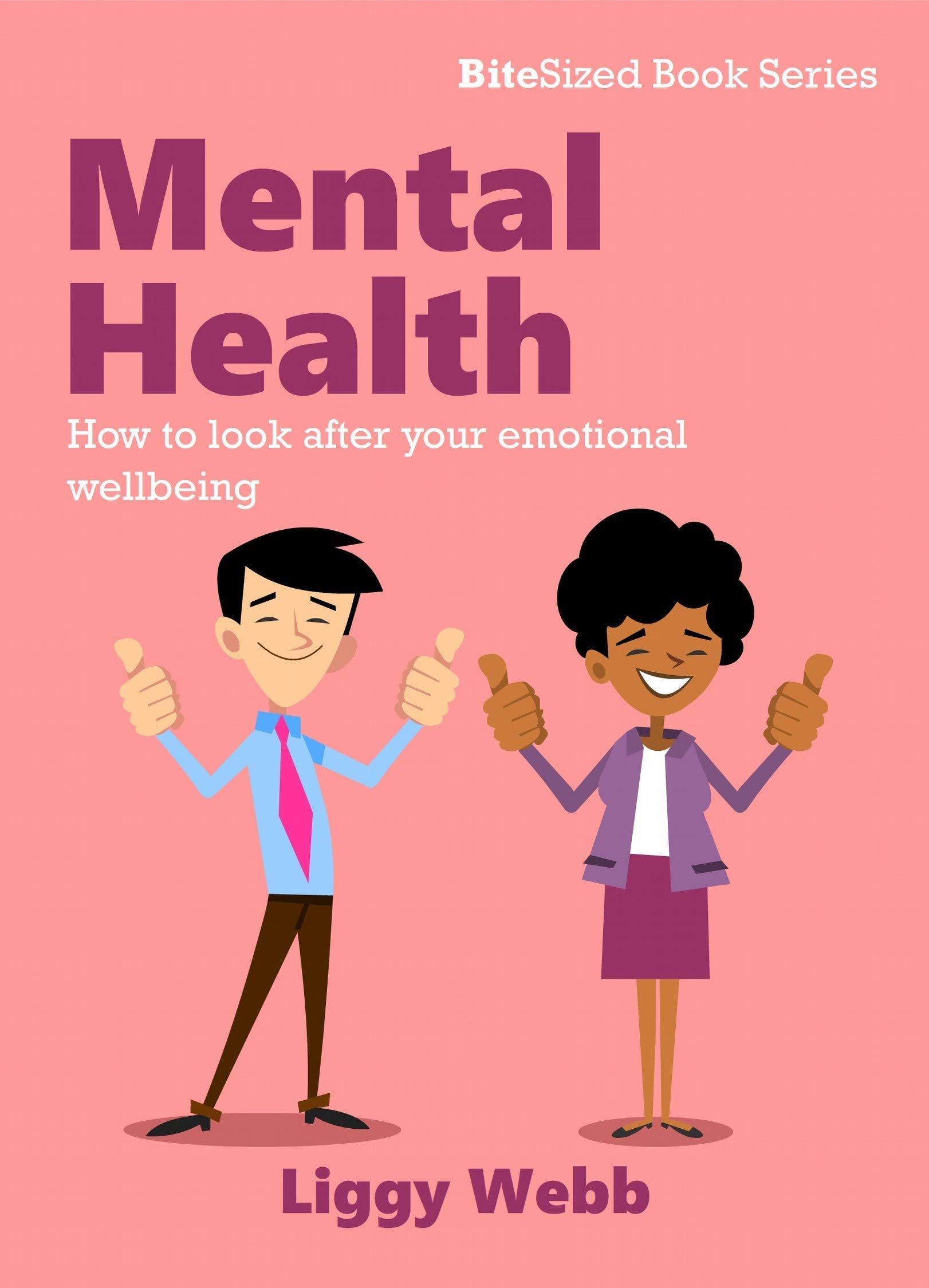 Mental Health: How to look after your emotional wellbeing (BiteSized Book Series) Parents & Children