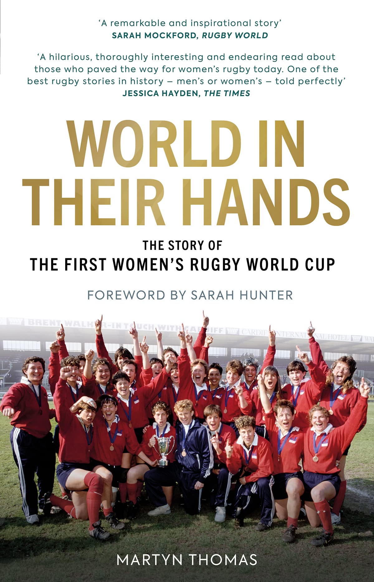 World in Their Hands: The Story of the First Women's Rugby World Cup Leisure & Fun