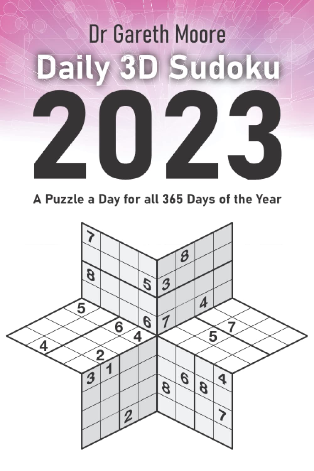 Daily 3D Sudoku 2023: A Puzzle a Day for all 365 Days of the Year Leisure & Fun