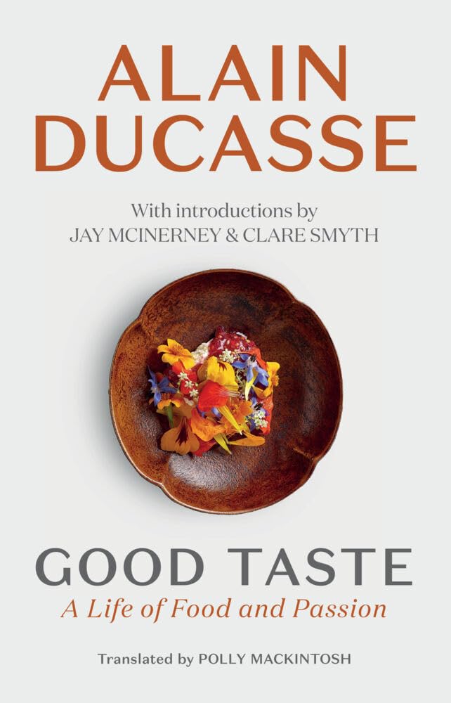 Good Taste: A Life of Food and Passion book
