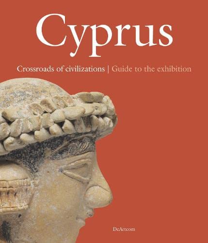 Cyprus. Crossroads of Civilization: Guide to the Exhibition book