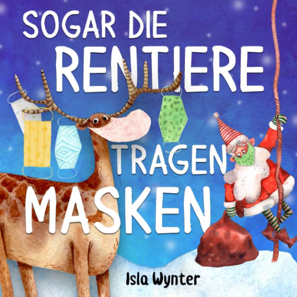 Sogar die Rentiere tragen Masken book