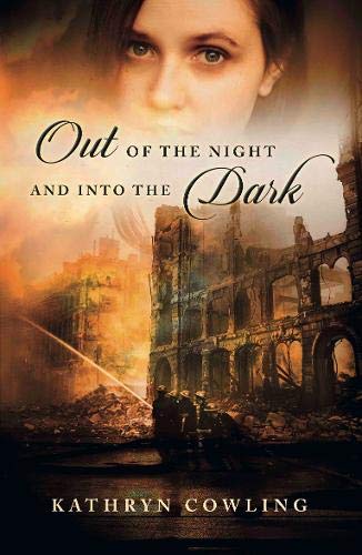 Out of the Night and into the Dark Historical Fiction