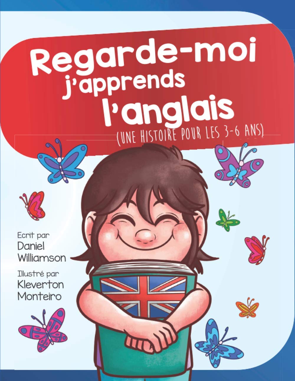 Regarde-moi j'apprends l'anglais: Une histoire pour les 3-6 ans book