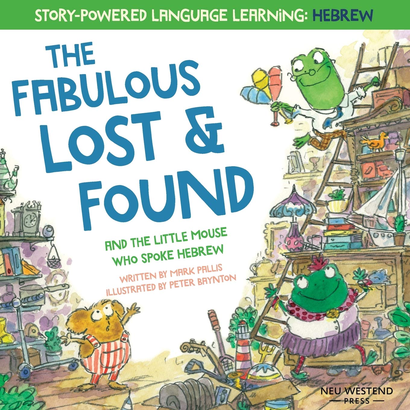 The Fabulous Lost & Found and the little mouse who spoke Hebrew: heartwarming & fun bilingual English Hebrew book for kids: Laugh as you learn 50 ... & fun bilingual English Hebrew book for kids Foreign Languages ​​& Dictionaries