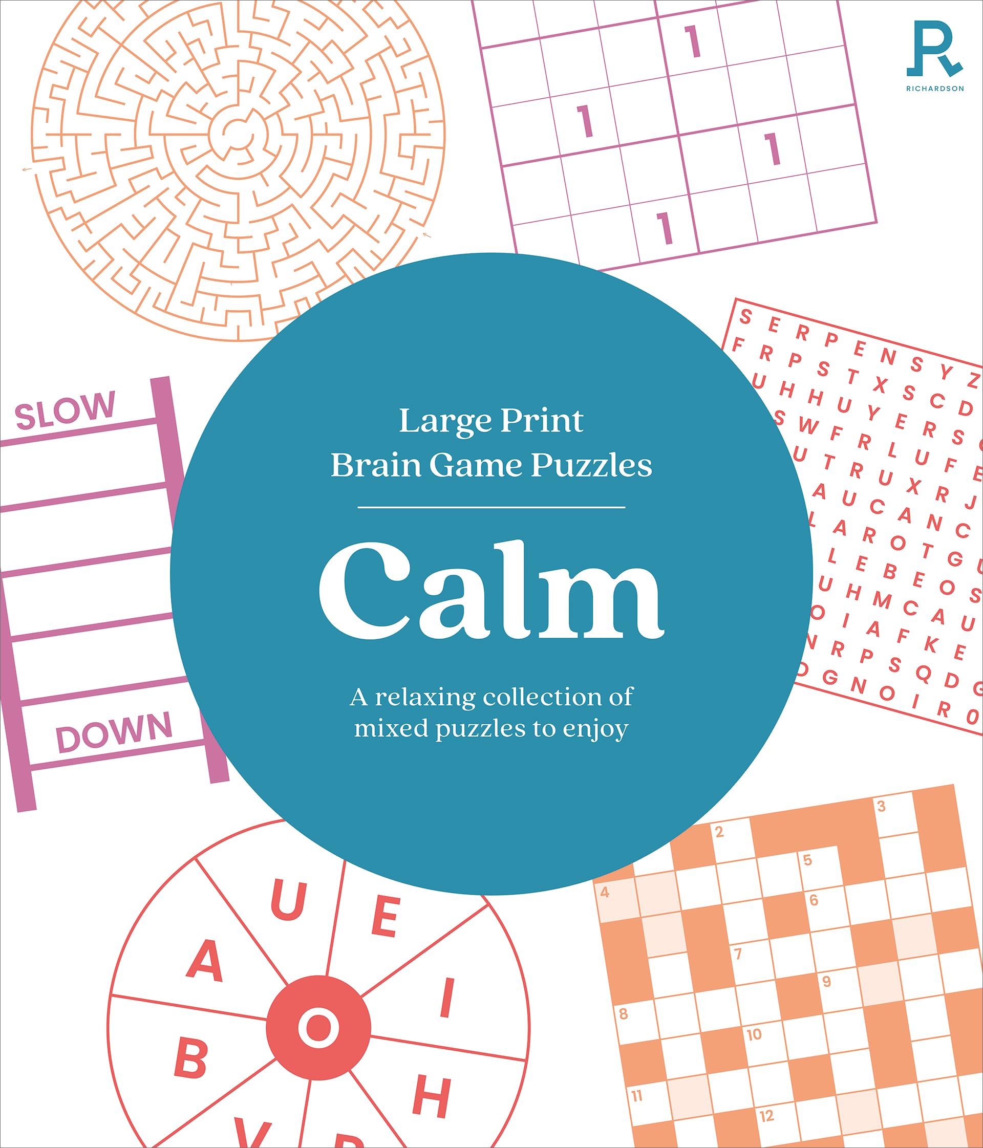 Large Print Brain Game Puzzles - Calm (Puzzle Book for Adults): Over 90 Relaxing Mixed Puzzles to Enjoy Leisure & Fun