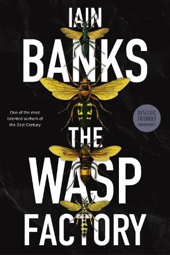 The Wasp Factory (Dyslexic Friendly Edition Unabridged) Horror & Mystery