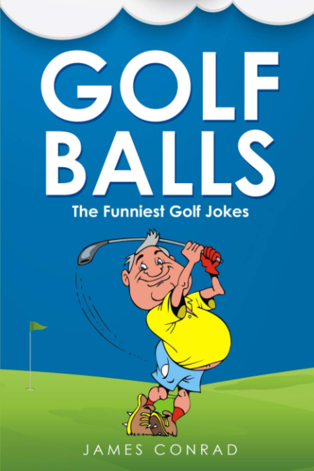Golf Balls: The Funniest Golf Jokes Leisure & Fun