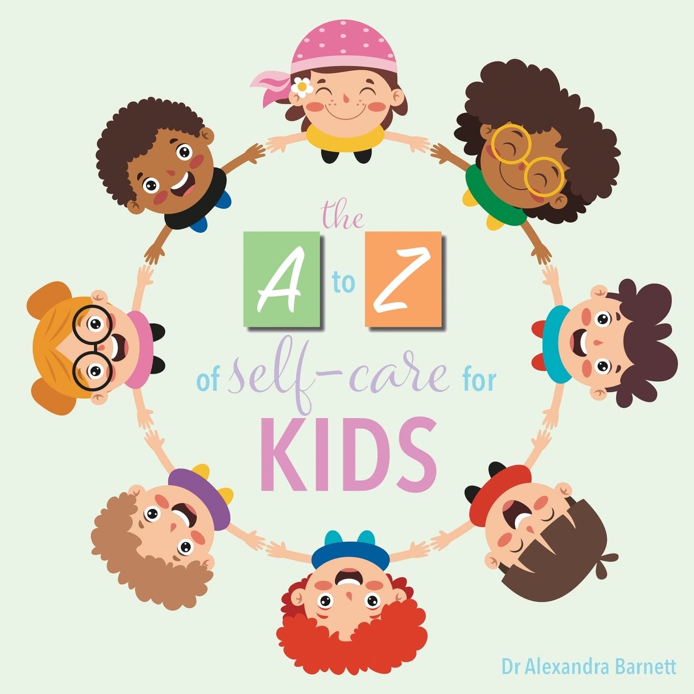 A-Z of Self-Care for Kids Health, Nutrition & Fitness