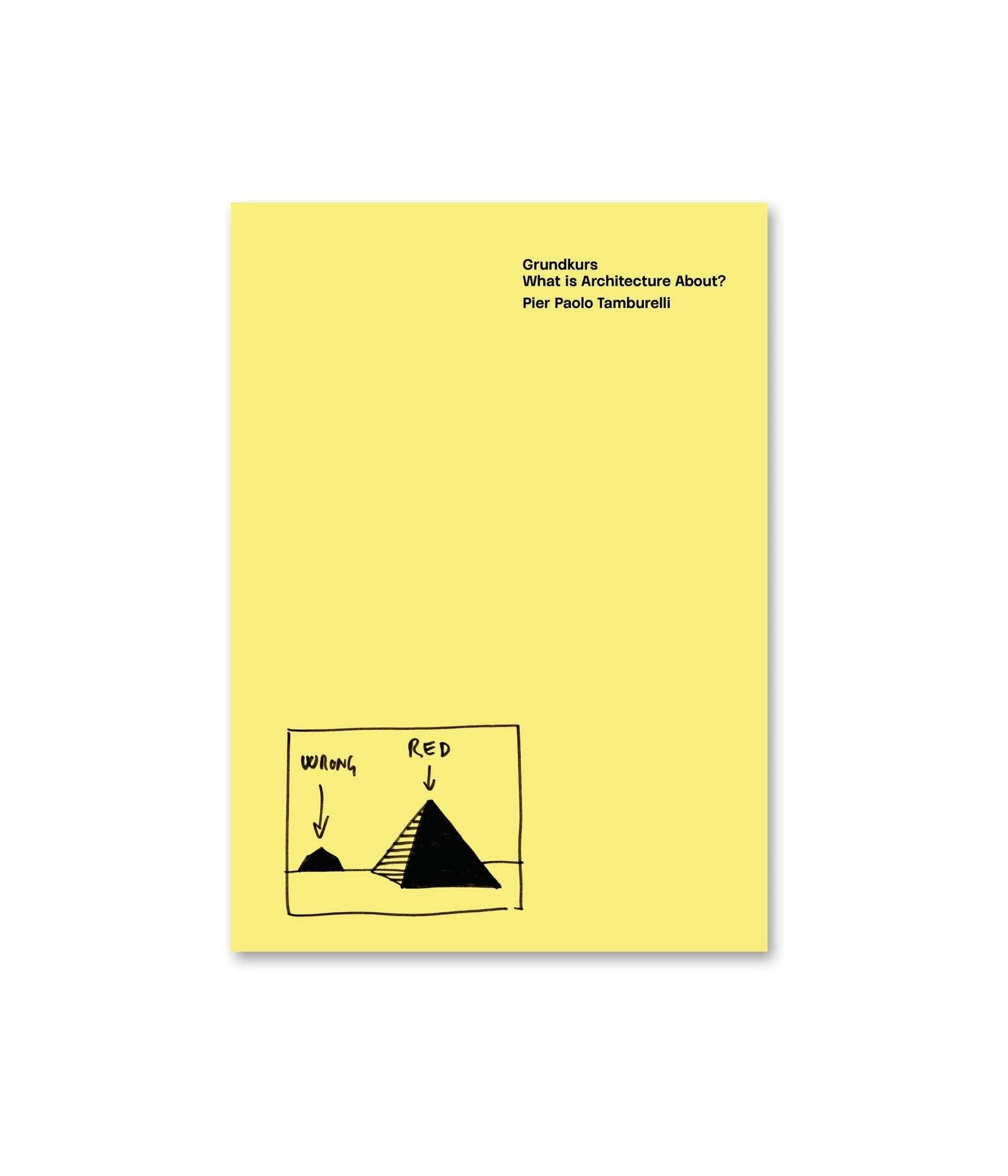 Grundkurs: What is Architecture About? book