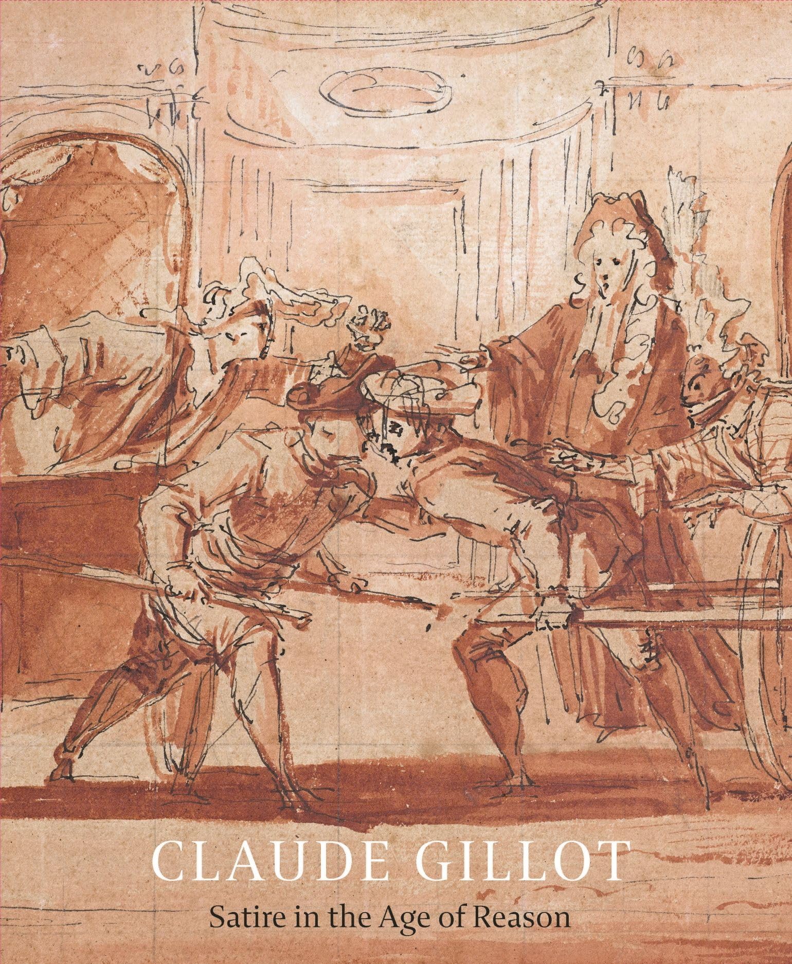 Claude Gillot: Satire in the Age of Reason book