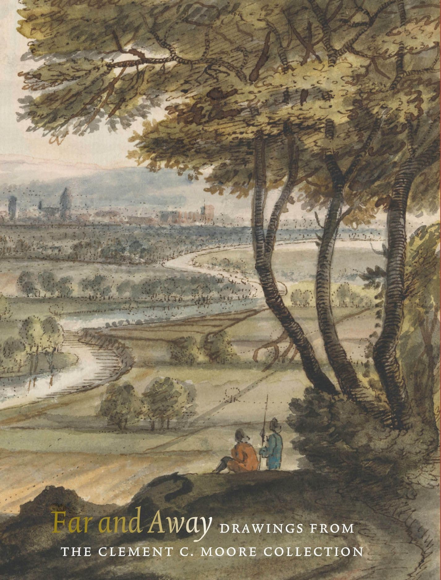 Far and Away: Drawings from the Clement C. Moore Collection book