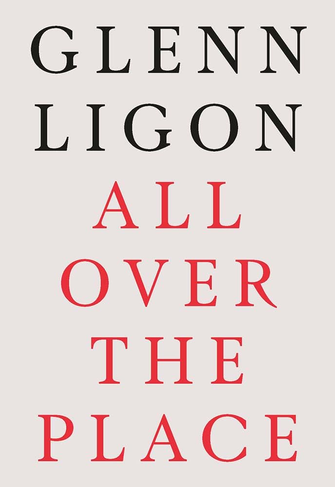 Glenn Ligon: All Over the Place book