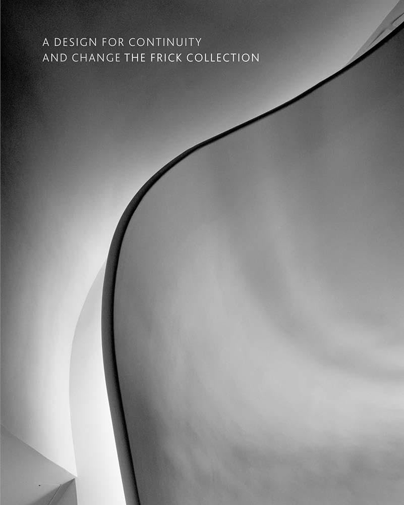A Design for Continuity and Change: The Frick Collection book