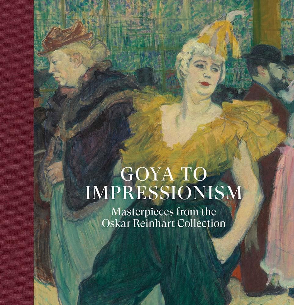 Goya to Impressionism: Masterpieces from the Oskar Reinhart Collection Film, Art & Culture