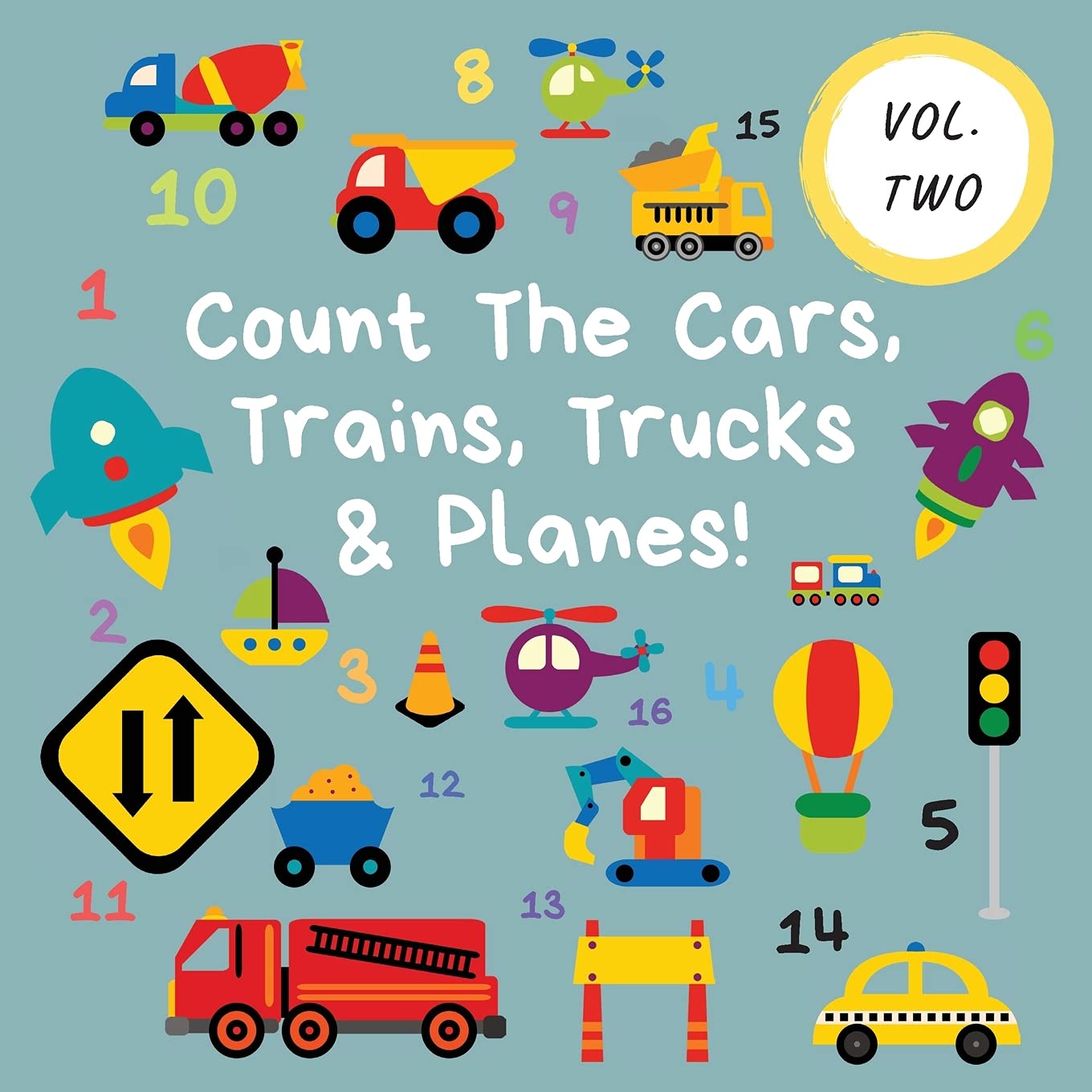 Count The Cars, Trains, Trucks & Planes! Non-fiction