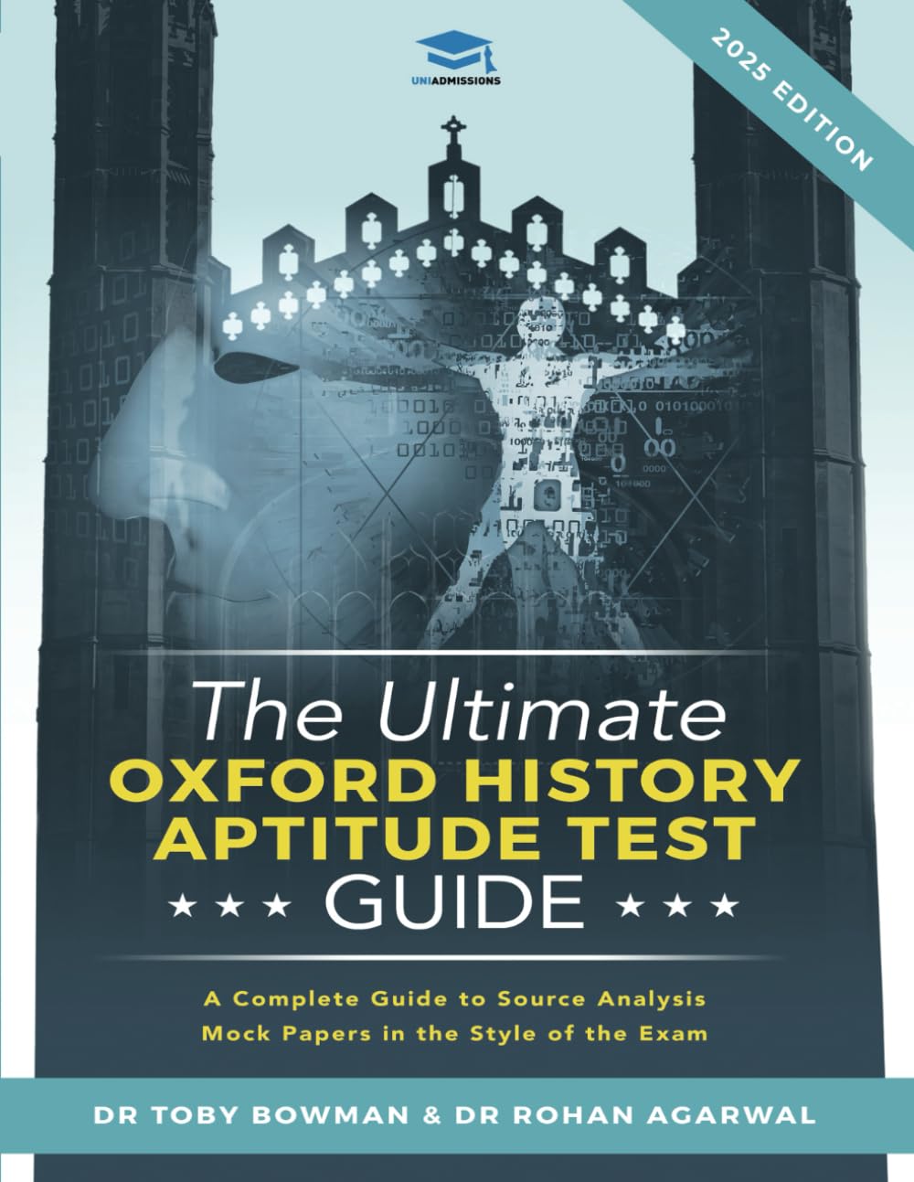 The Ultimate Oxford History Aptitude Test Guide: Techniques, Strategies, and Mock Papers to give you the Ultimate preparation for Oxford's HAT examination. book