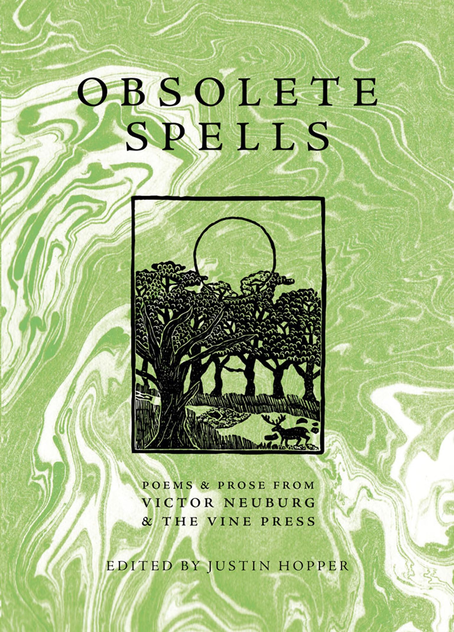 Obsolete Spells: Poems & Prose from Victor Neuburg & the Vine Press Contemporary literature