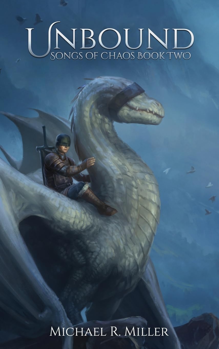 Unbound: A Dragon Rider Fantasy (Songs of Chaos, Band 2) Action & Adventure
