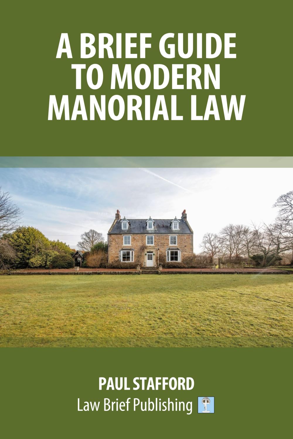 A Brief Guide to Modern Manorial Law Law