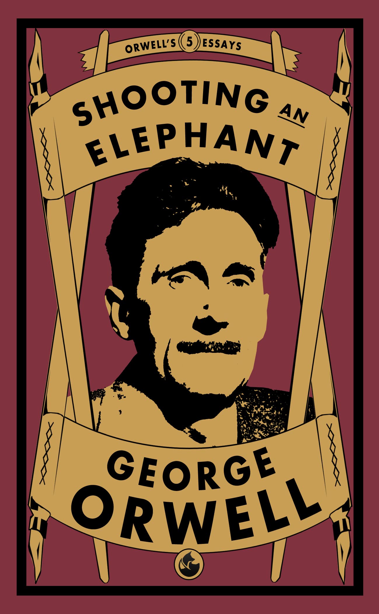 Shooting an Elephant (Orwell's Essays, Band 5) Classics