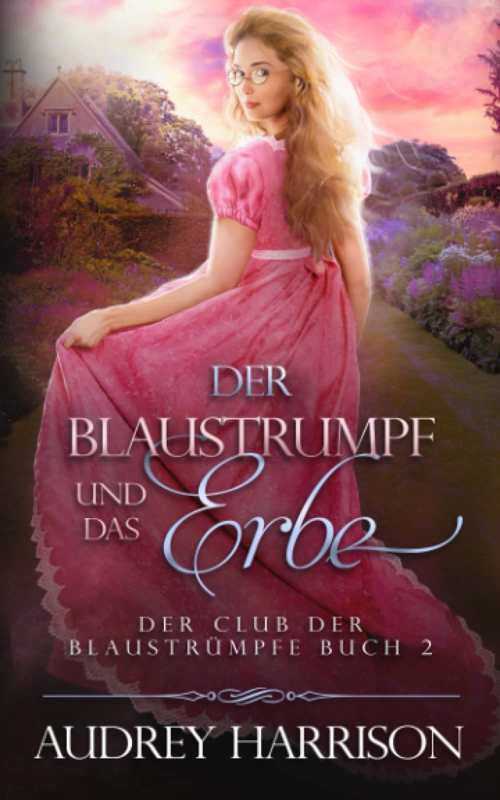 Der Blaustrumpf und das Erbe: Der Club der Blaustrümpfe Buch 2 Historical Fiction
