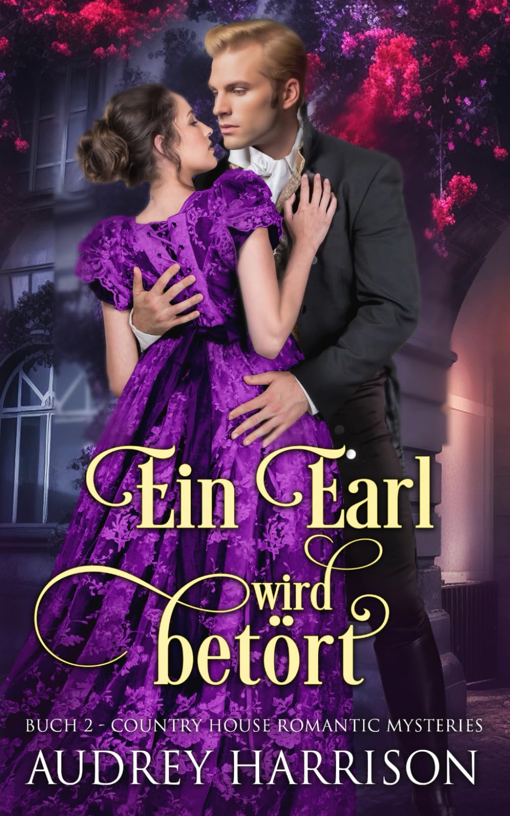 Ein Earl wird betört: Regency Liebesroman (The Country House Romantic Mysteries, Band 2) Contemporary literature